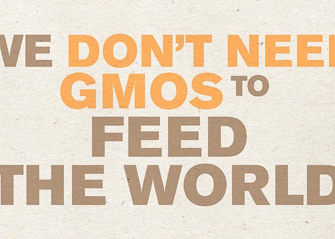 we don't need gmos