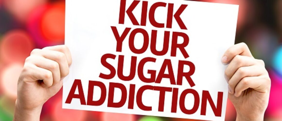 Kick Your Sugar Addiction