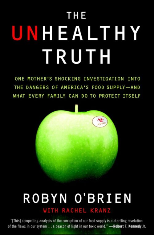 Book Cover: "The Unhealthy Truth" by Robyn O'Brien